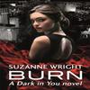 Burn by Suzanne Wright Paperback Book 9780349413167