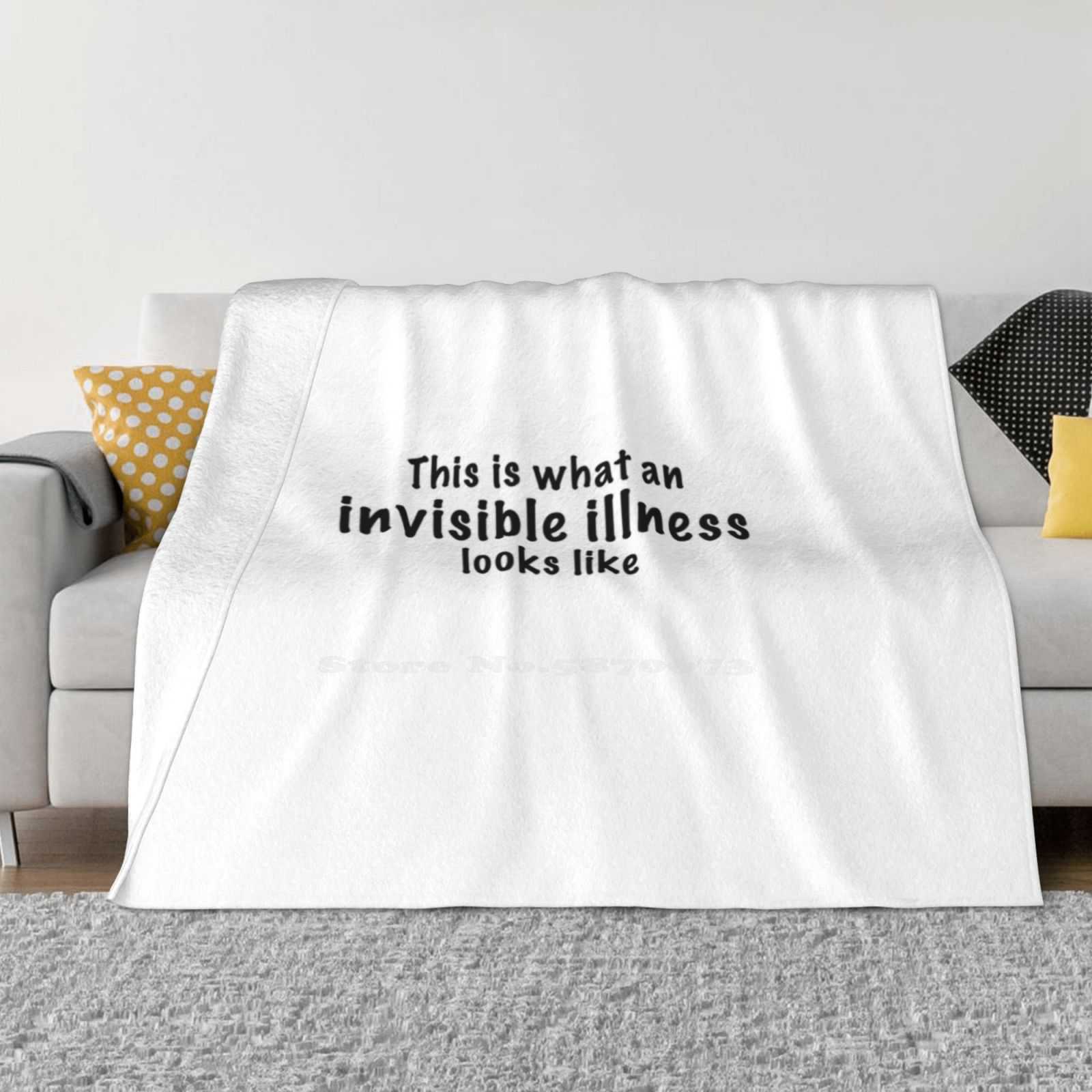 This Is What An Invisible Illness Looks Like Blanket Soft Warm Travel Portable Blanket Invisible Illness Chronic Illness 30x40in