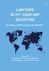 The Lawyers In 21st-Century Societies : Vol. 2: Comparisons and Theories Book