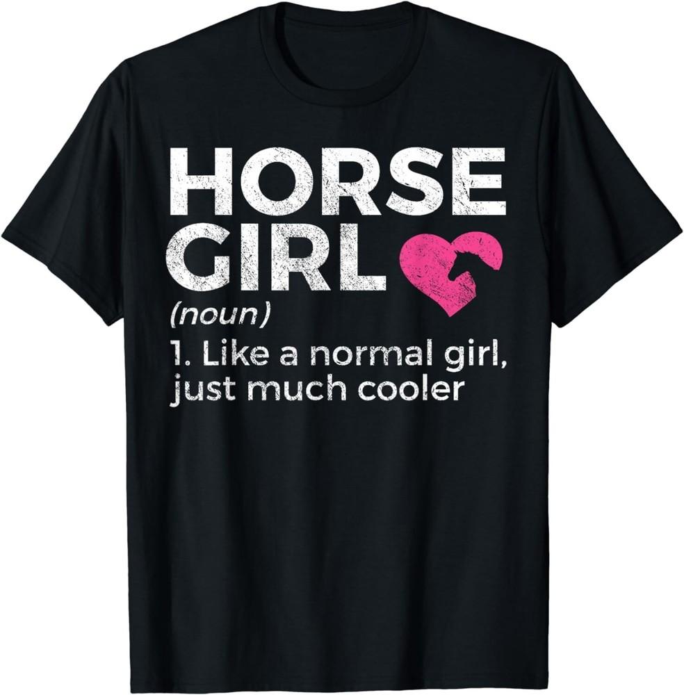 

Horse Girl Definition Horse Lover Gift Unisex T-Shirt M