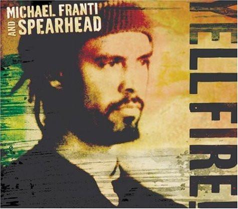 CD MICHAEL FRANTI & SPEARHEAD - Yell Fire! 868072 Anti- 2006 US Rap & Hip-Hop/R&B Used