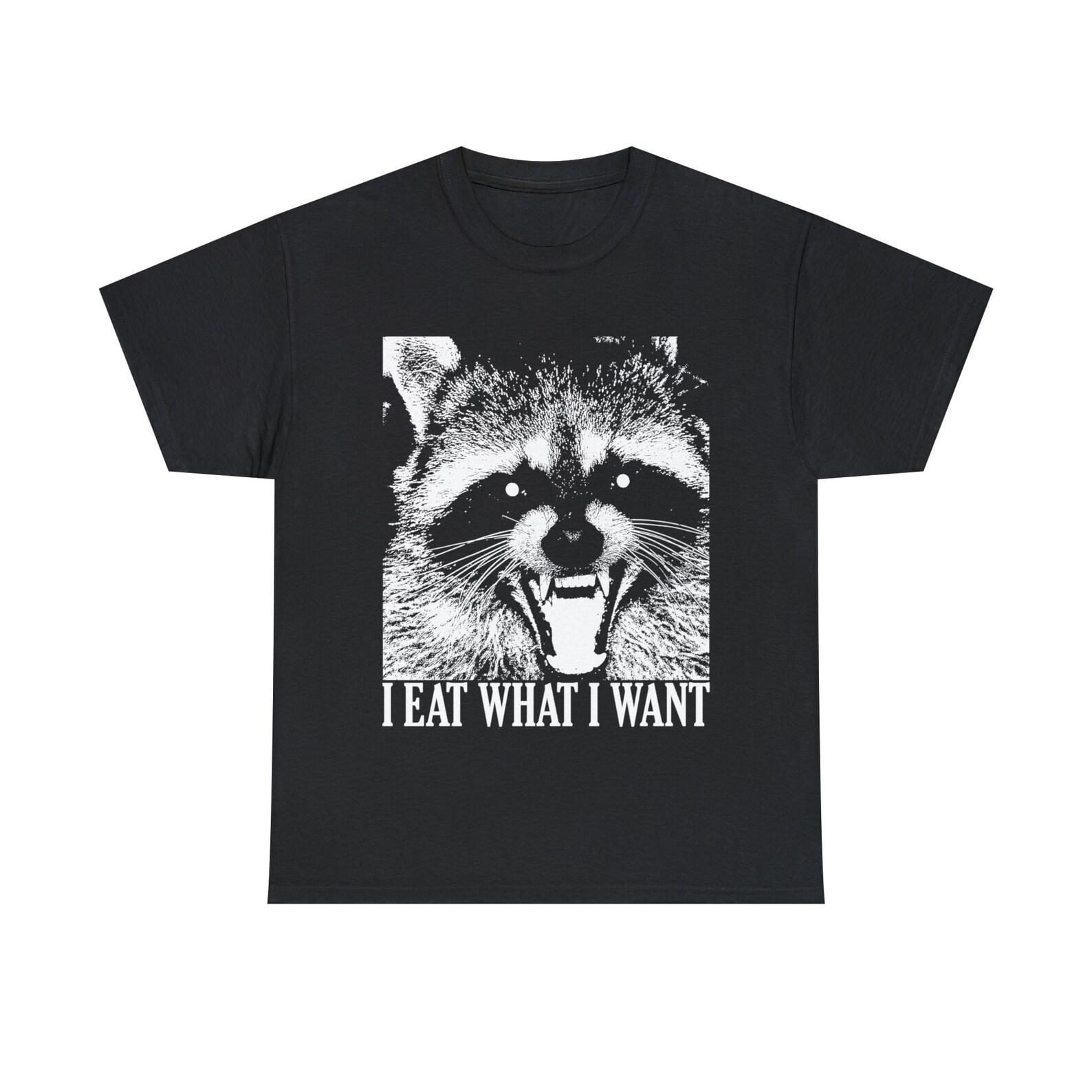 I eat what I want Racoon T-Shirt M