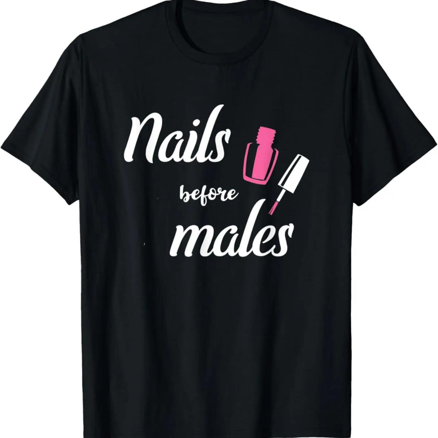 

Nails Before Males Gift Idea For A Nail Tech T-Shirt XXXXXL чёрный