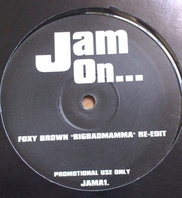 12inch Record FOXY BROWN - Bigbadmamma (Re-Edit) JAMA1PROMO Jama UK Rap & Hip-Hop/R&B Used