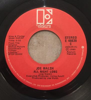 7inch Record JOE WALSH  All Night Long E46639 Elektra 1980 Canada Rock Used
