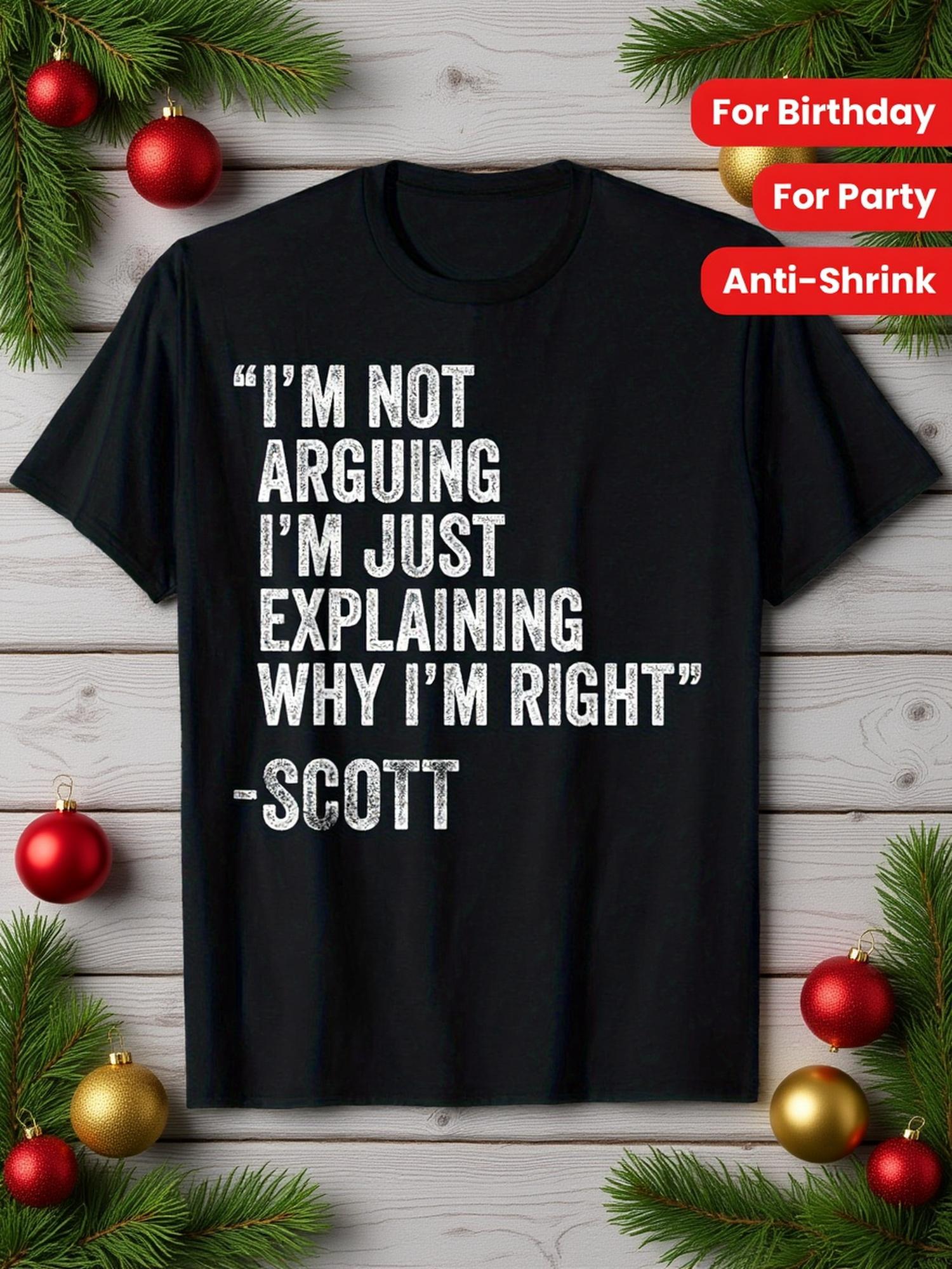Funny Argument Quote T-Shirt- I M Not Arguing M