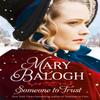 Someone To Trust by Mary Balogh Paperback Book 9780349419220