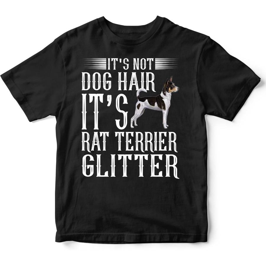 Rat Terrier Lover Tshirt It s Not Dog Hair It s Rat Terrier Glitter Dog Lover Pet Gift T-Shirt for Men Women, Black, Medium S