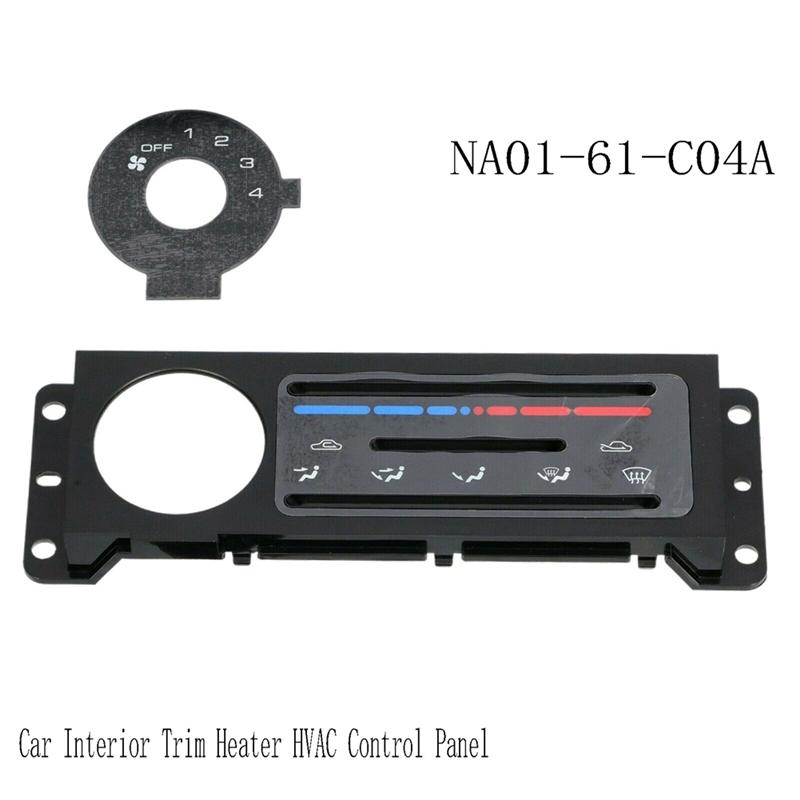 L10A NA01-61-C04A Car Interior Trim Heater HVAC Control Panel For Mazda Miata 1990-1997