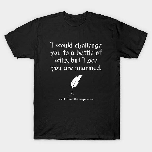 English Literature William Shakespeare Quote T-Shirt S-5XL S