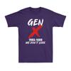 Generation X Gen X 19651980 We Dont Care Funny Sarcastic Vintage Unisexs TShirt