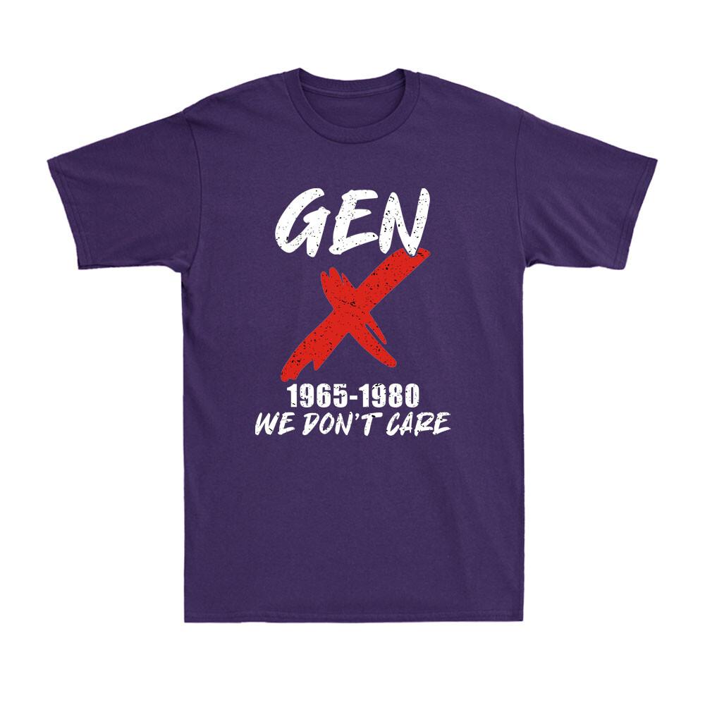 Generation X Gen X 19651980 We Dont Care Funny Sarcastic Vintage Unisexs TShirt