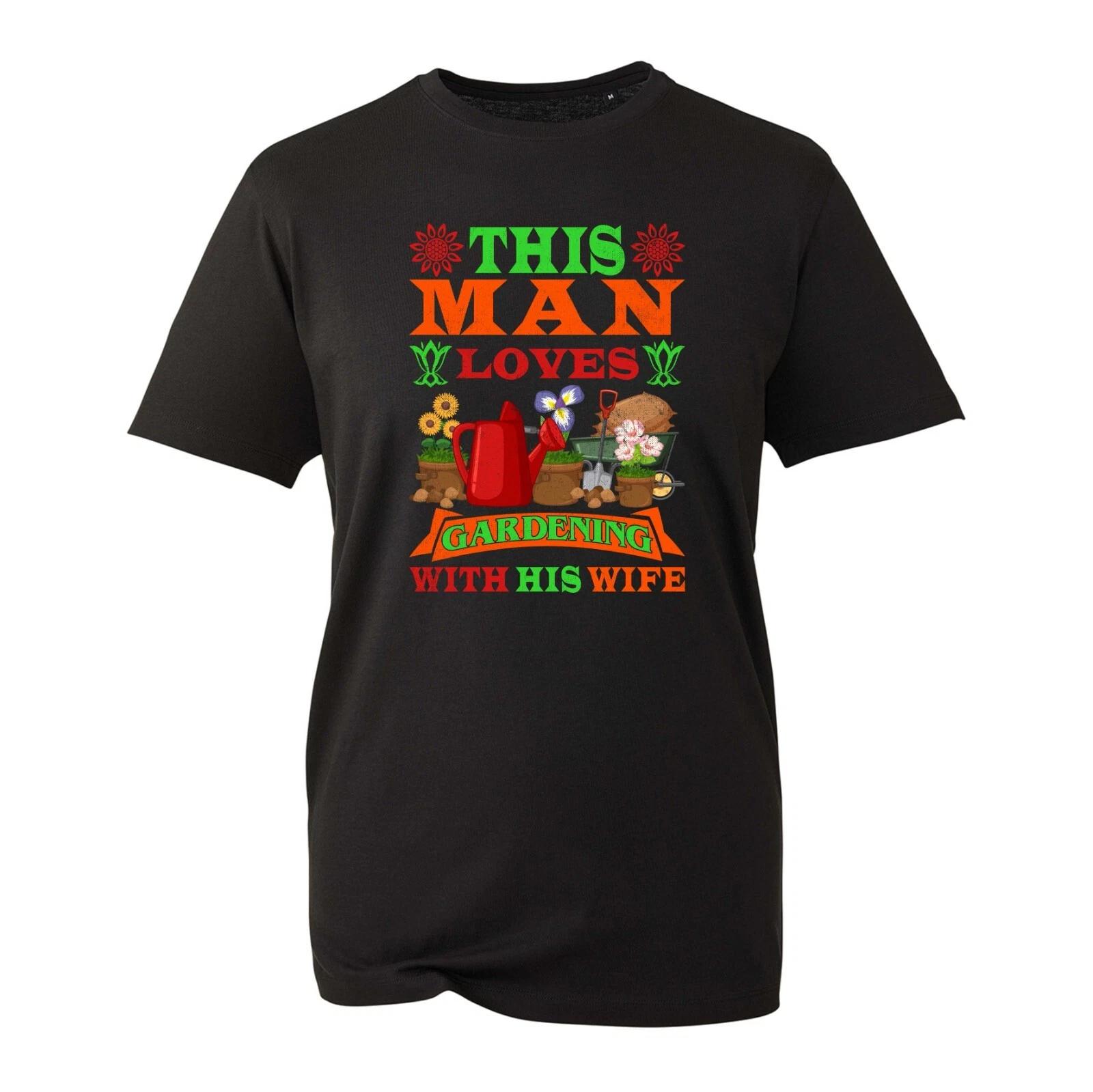 This Man Love Gardening With His Wife T-Shirt Hobby Gardening Planting Tree s L