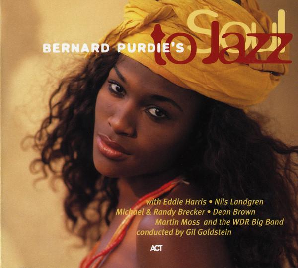 CD BERNARD PURDIE - Bernard Purdie's Soul To Jazz ACT92422 ACT 1996 Japan Jazz Used
