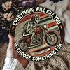Pc Vintage Motor Cycle Skeleton Aluminum Tin Sign  Everything Will Kill You So Choose Something Fun Engraved Foil Decor