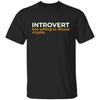 Introvert But Willing To Discuss Crypto Cryptocurrency T-Shirt
