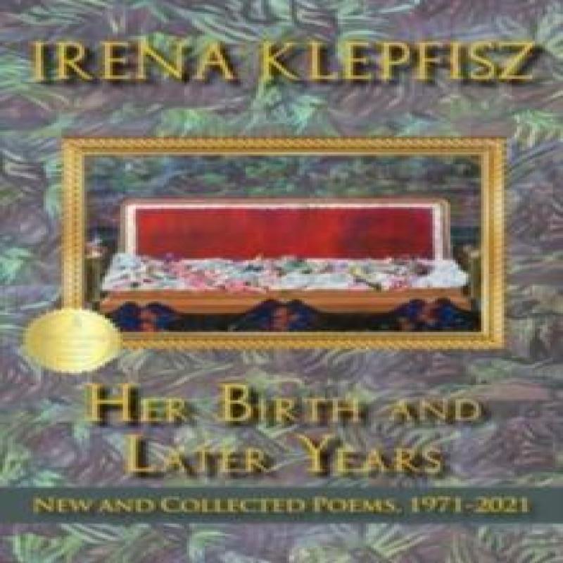 Her Birth and Later Years by Irena Klepfisz Paperback Book 9780819501080