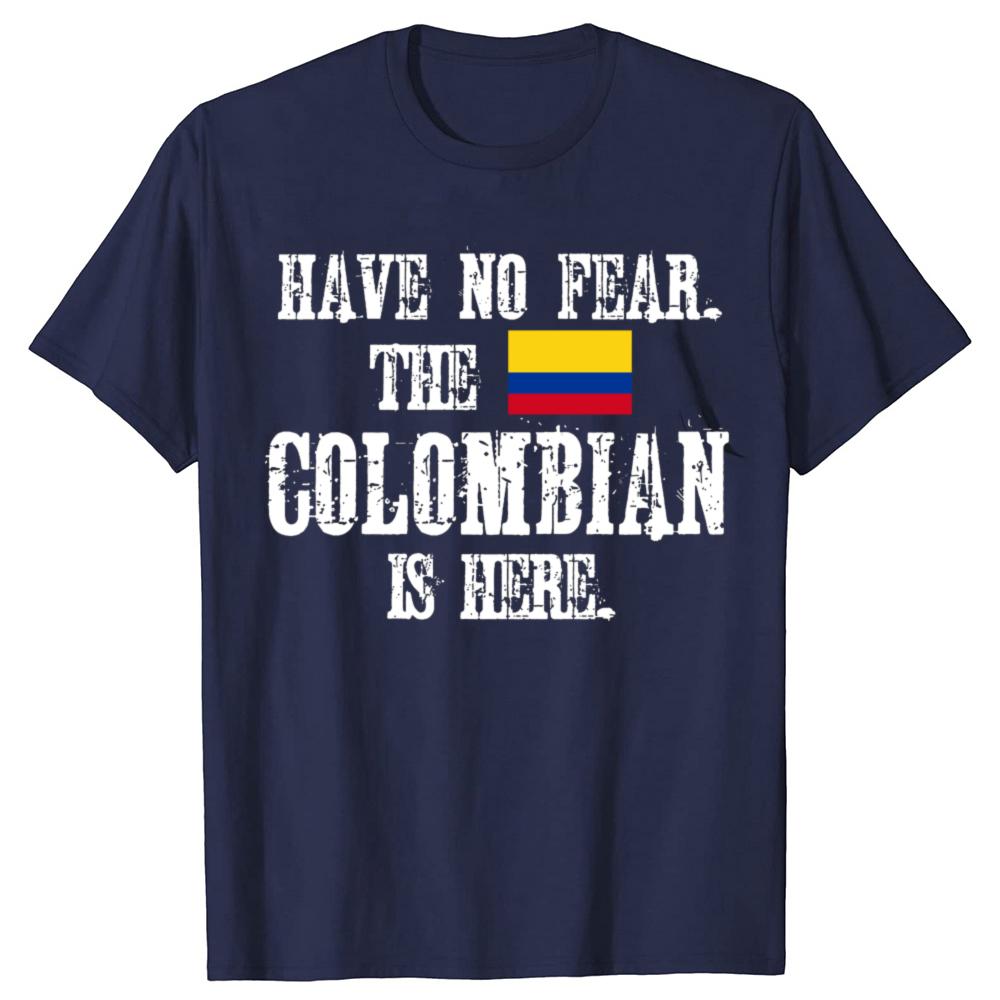Funny Have No Fear The Colombian Is Here with The Flag of Colombia T Shirts Gifts Mens Fashion Casual Loose Oversized T Shirt
