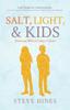 The Salt, Light, & Kids Book