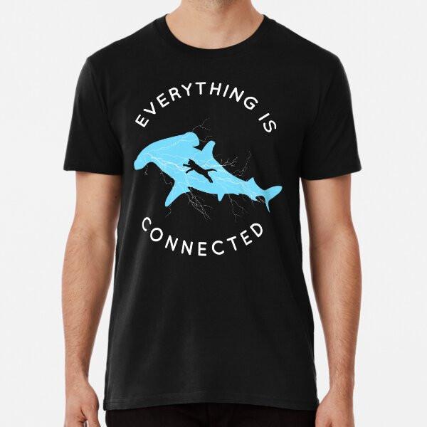 

Everything is Connected Shirt Cat Shark S to 5XL Made in the AU/USA T-Shirt Mens Womens Tees Top S