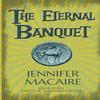 The Eternal Banquet by Jennifer Macaire Paperback Book 9781786154583