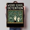 Wizard School Detention Chalkboard Metal Poster Custom Wall Art Retro Vintage Tinplate Signs for Man Cave Home Decor Accessories