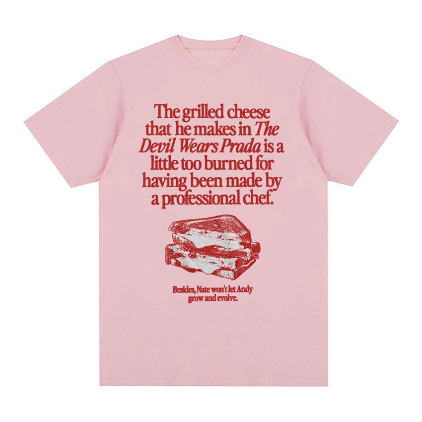 The Grilled Cheese From The Devil Wears Prada Is Burned Funny Meme T Shirts Unisex Women Vintage Fashion Casual 100 Cotton Tshirt