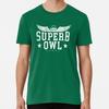 Superb Owl Party Size S To 5XL Made In the USA T-Shirt