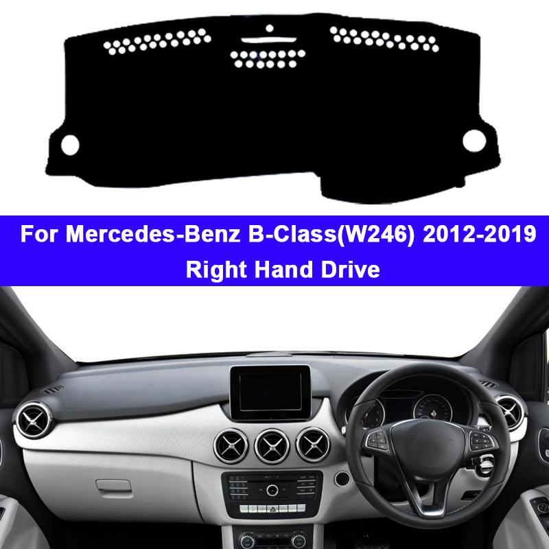 For Merce des-Benz B-Class (W246) 2012 - 2018  B-Klasse B160 B180 B200 LHD RHD DashMat 2017 2016Car Dashboard Cover Carpet