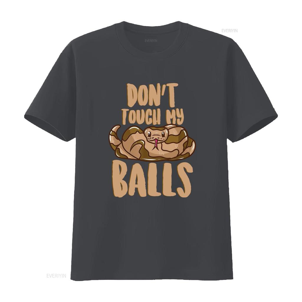 Funny Ball Python Snake Lover T Shirt Dont Touch My Balls Design vintage Washed Stretched Comfortable graphic Breathable homme
