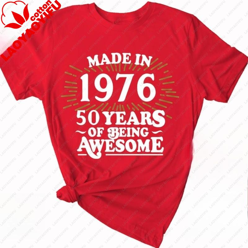 Made In 1976 TShirt 50th Birthday Gift Tee Mens and Women Casual Shirt Vintage Classic Fashion Streetwear Crewneck Shortsleev