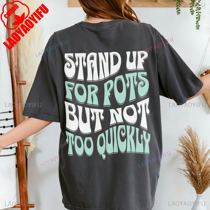 Funny Stand Up for POTS Postural Orthostatic Tachycardia Syndrome Shirt Dysautonomia Gift Spoonie Ehlers Danlos Chronic Illness