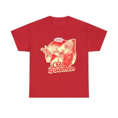 Santa OK Boomer You Better Not Pout Funny Christmas Graphic Tee Shirt