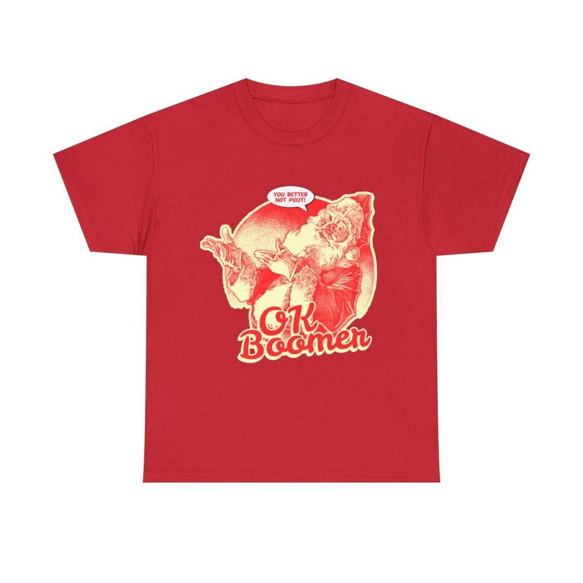 Santa OK Boomer You Better Not Pout Funny Christmas Graphic Tee Shirt L