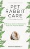 Kniha Pet Rabbit Care : An Ethical Guide To Confidently Care for Your Pet Rabbit
