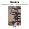ENHYPEN 2021 ENHYPEN [EN-CONNECT : COMPANION] TRADING CARD Official Photocard