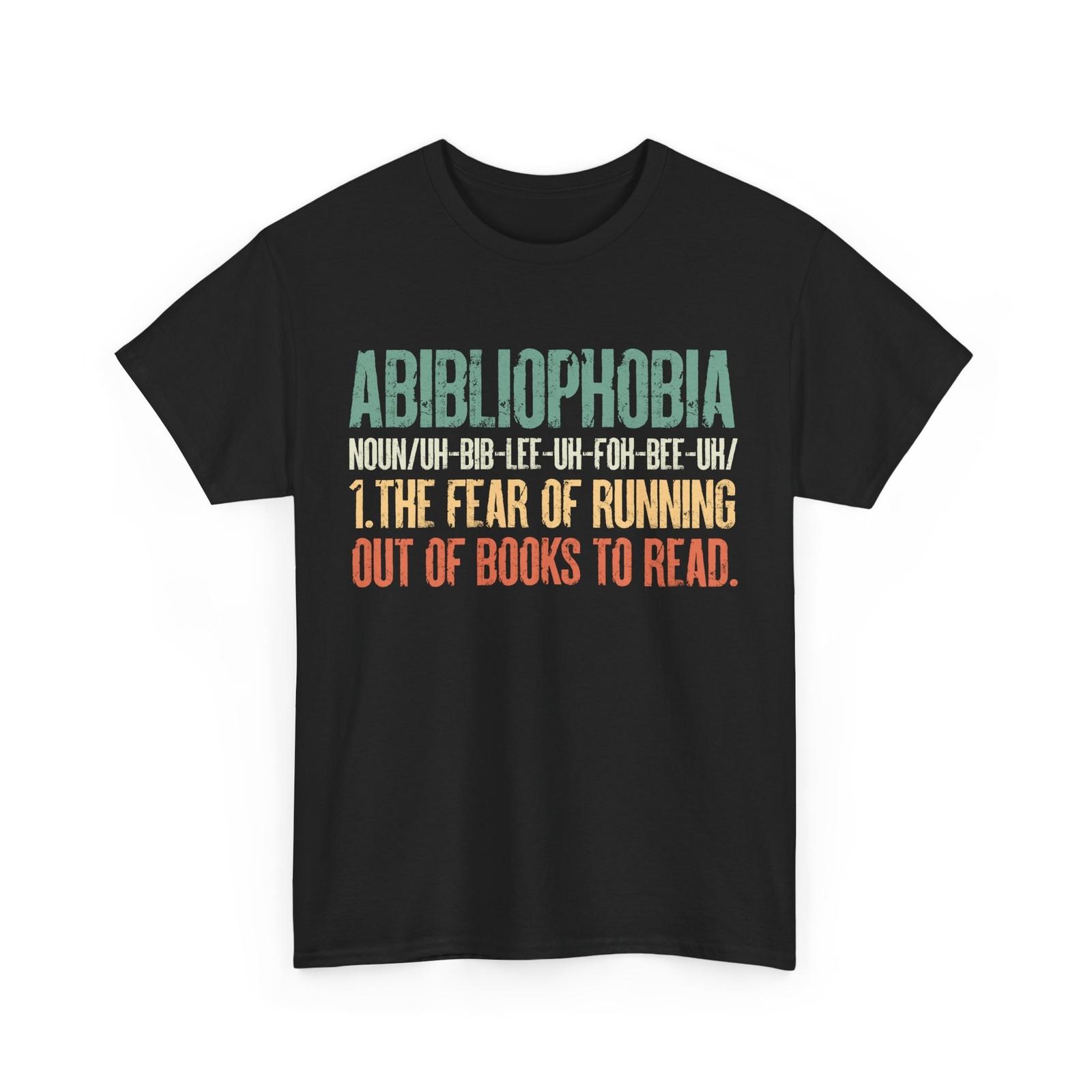 HOT Abibliophobia Definition T-Shirt, Books Reading Lovers Bookish Funny T-Shirt XL