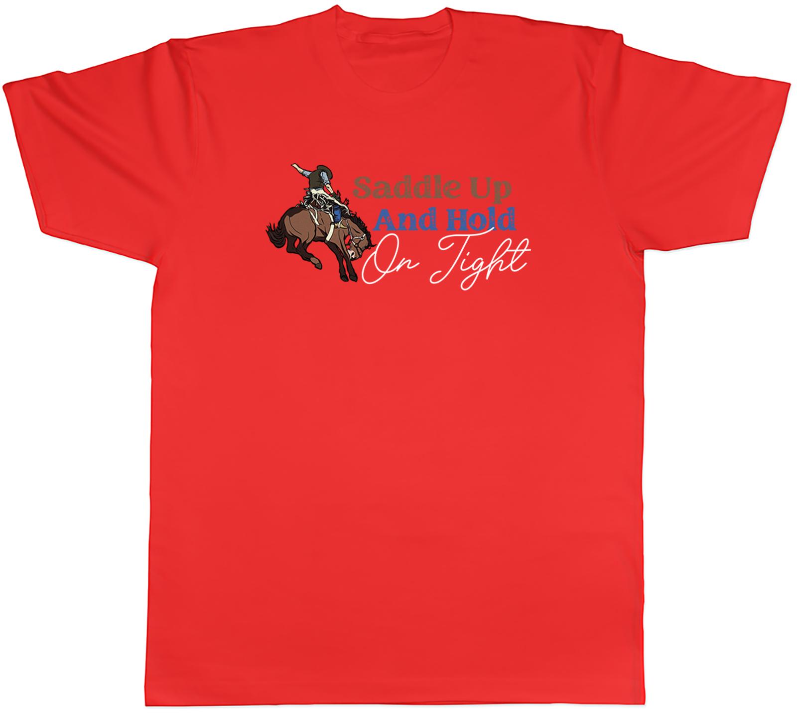 Cowboy Rodeo Horse Unisexs TShirt Saddle Up and Hold on Tight Tee Gift S