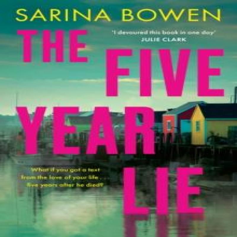The Five Year Lie by Sarina Bowen Paperback Book 9781408749173