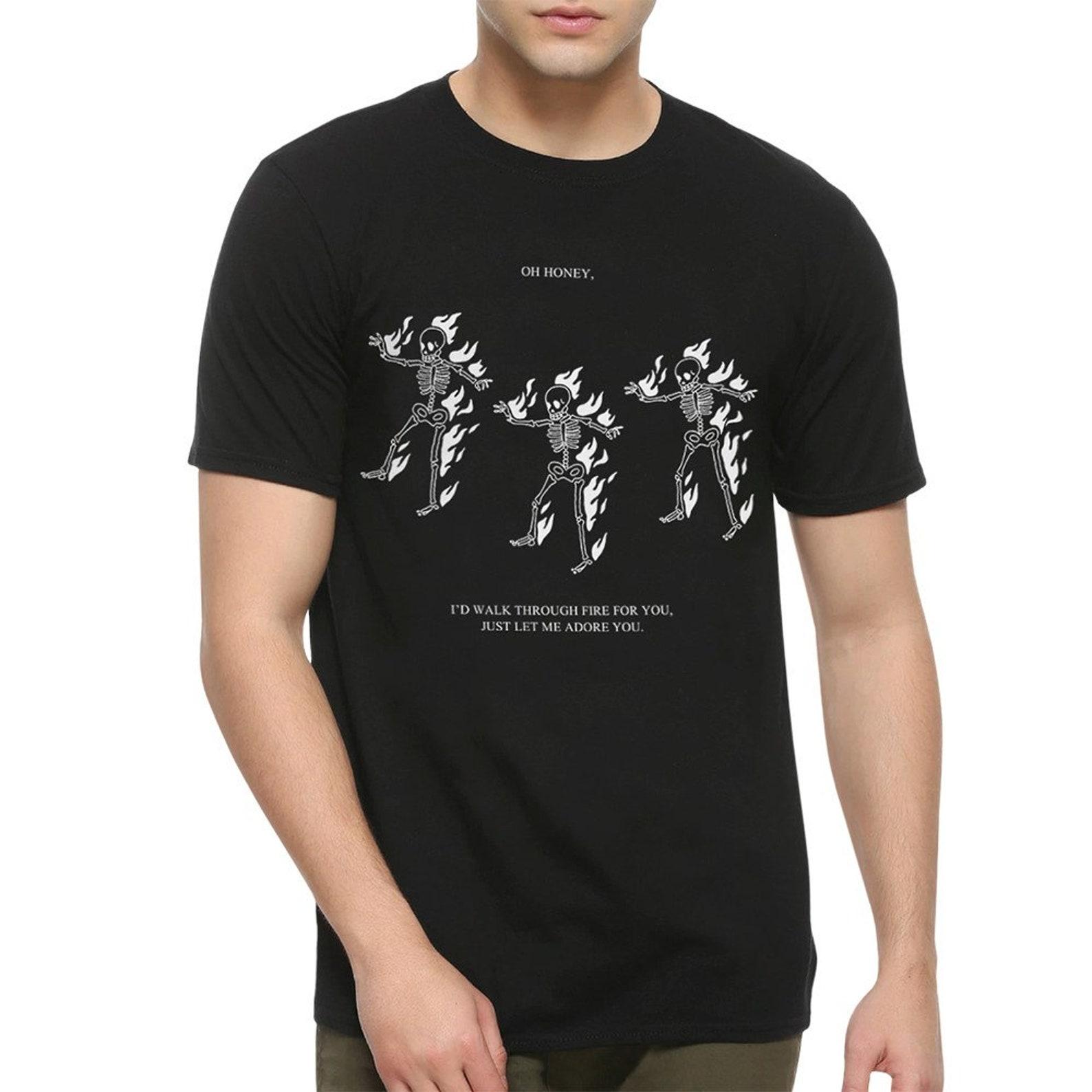 Oh Honey I d Walk Through Fire for You T-Shirt, Skeleton Fire Graphic Tee (SKU-06611) S