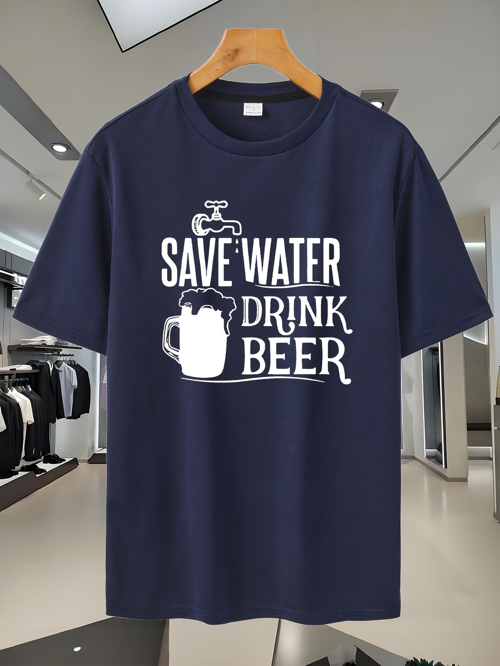 Breathable Mesh T-shirt -  Save Water Drink Beer  Graphic S