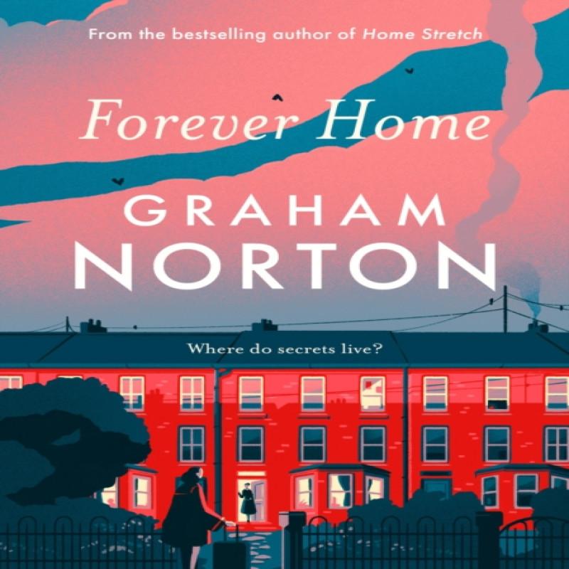Forever Home by Graham Norton Hardback Book 9781529391398