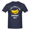 Piece Bananas Novelty  Cotton TShirt I Just Really Like Tops Tees For Unisex