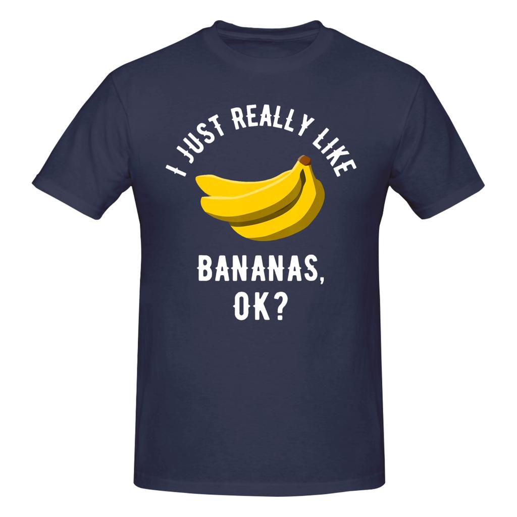 Piece Bananas Novelty  Cotton TShirt I Just Really Like Tops Tees For Unisex