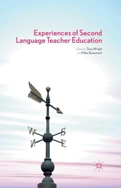 The Experiences of Second Language Teacher Education Book
