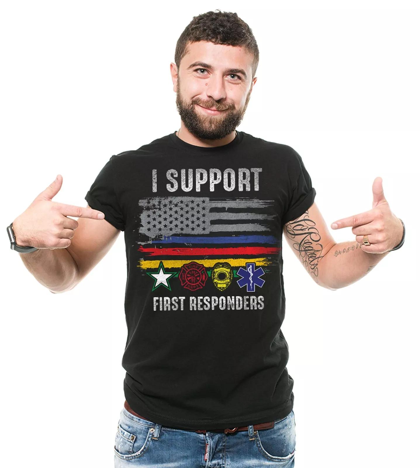 Mens I Support First Responders Shirt USA Police Firefighter Military EMT Tee L
