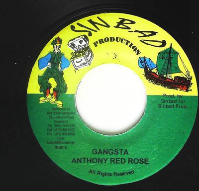 7inch Record ANTHONY RED ROSE - Gangsta NONE Sinbad Producti Jamaica Reggae, Ska & Dub Used