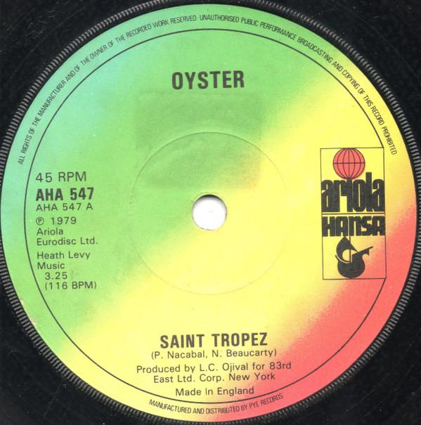 

7inch Record OYSTER Saint Tropez AHA547 Ariola Hansa 1979 UK Dance Electronica Used
