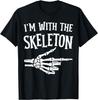 I'm with the Skeleton Funny Halloween Costume T-Shirt