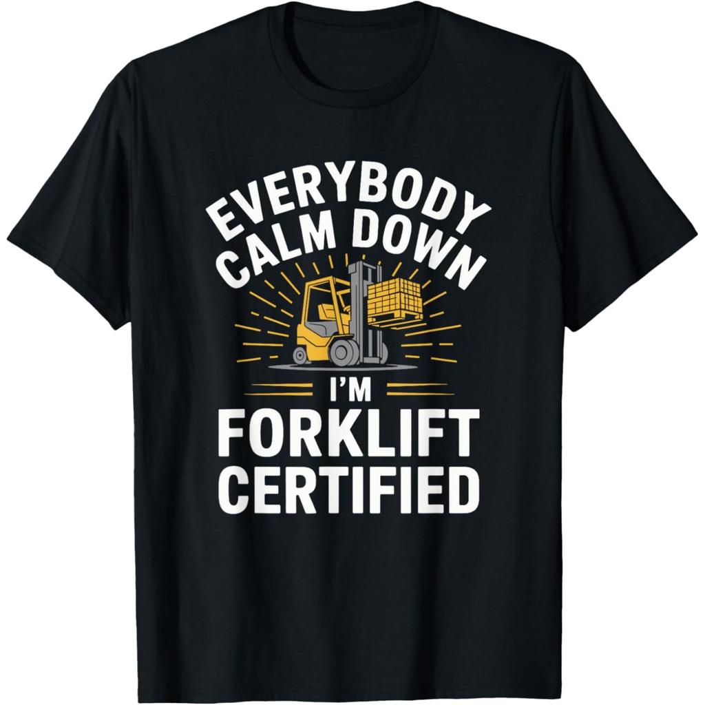 Funny Forklift Art For Men Women Certified Forklift Drivers T Shirts Cotton Humor Tee Shirt Short Sleeve Unisex Loose Clothing